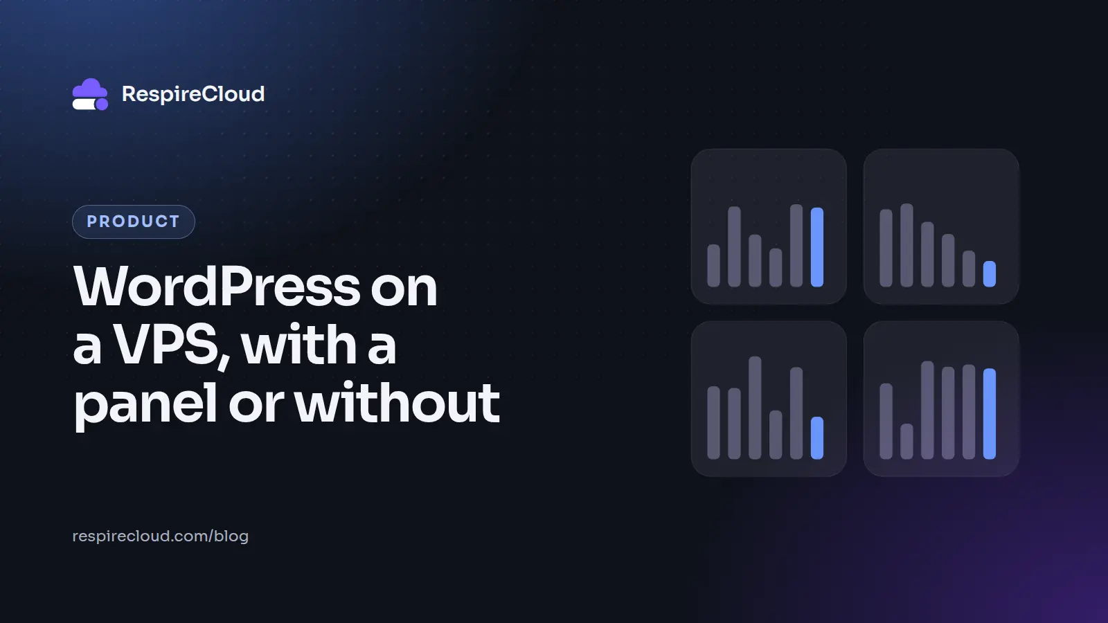 WordPress on a VPS, with a panel or without